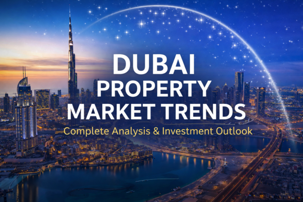 Dubai Property Market Trends: Complete Analysis and Investment Overview