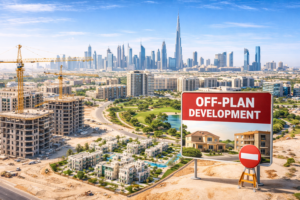 What is Off-Plan Property in Dubai?